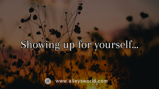 What it really means to show up for yourself